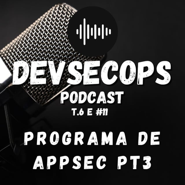 #06-11 - Programa de AppSec pt3 image