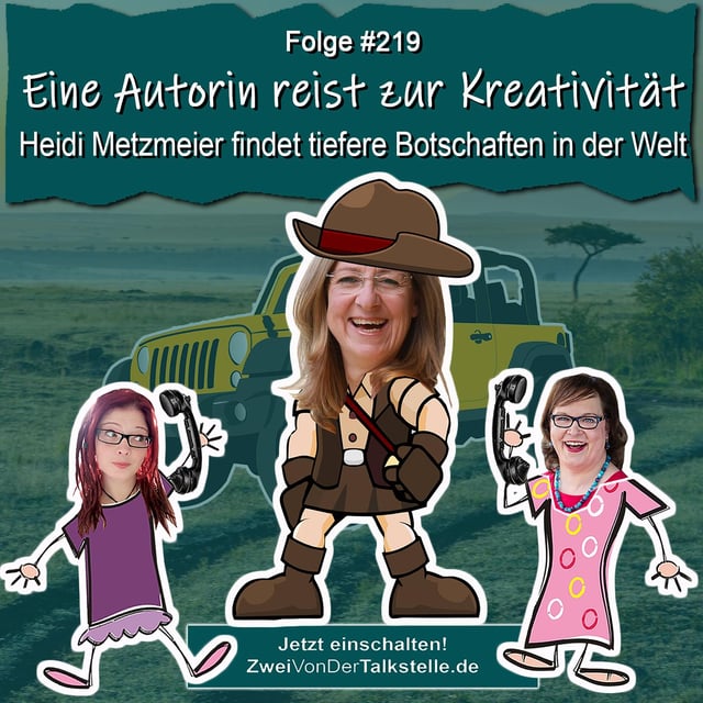 DZVDT #219 - Eine Autorin reist zur Kreativität: Heidi Metzmeier findet tiefere Botschaften in der Welt image