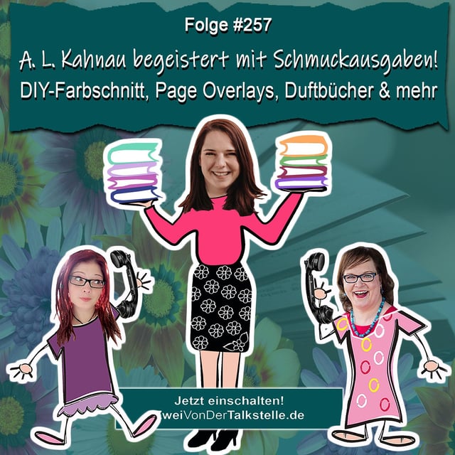 DZVDT #257 - A. L. Kahnau begeistert mit Schmuckausgaben – DIY-Farbschnitt, Page Overlays, Duftbücher & mehr image