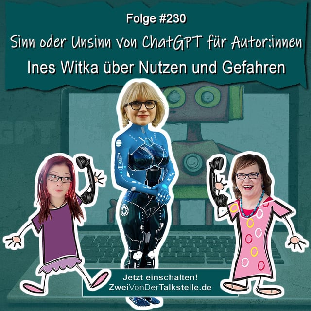 DZVDT #230 - Sinn oder Unsinn von ChatGPT für Autor:innen – Ines Witka über Nutzen und Gefahren image