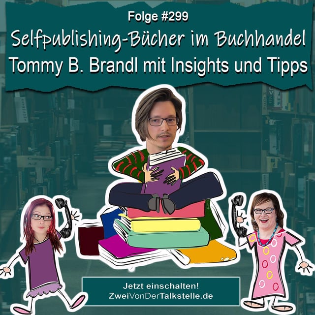 Selfpublishing-Bücher im Buchhandel: Tommy B. Brandl mit Insights und Tipps image