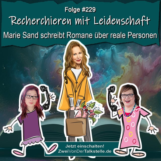 DZVDT #229 - Recherchieren mit Leidenschaft: Marie Sand schreibt Romane über reale Personen image