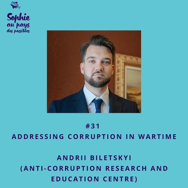 #31 🇬🇧 Ukraine: Addressing corruption in wartime – Andrii Biletskyi image