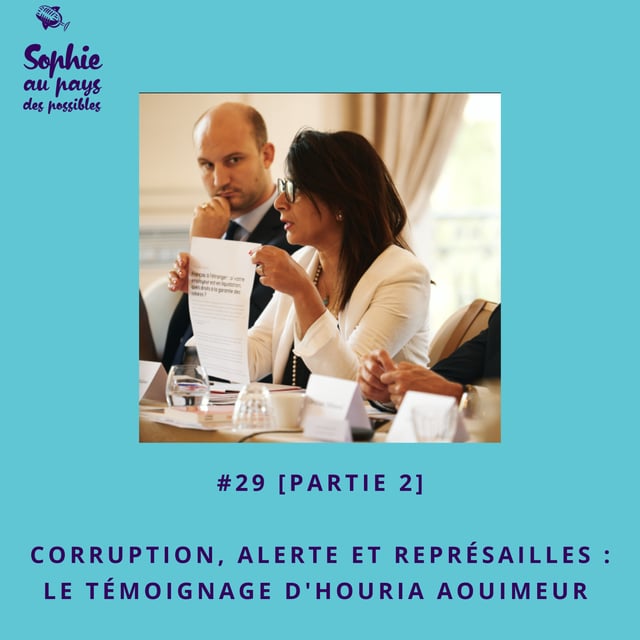 #29 [Partie 2] Corruption, alerte et représailles : le témoignage d'Houria Aouimeur image