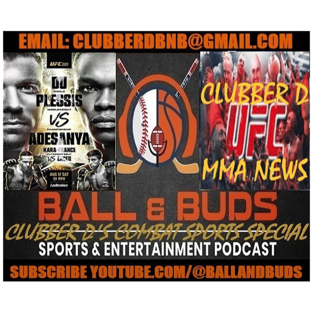 UFC 305 #ufc305 Israel Adesanya/Driscus du Plessis + MMA News feat. #CombatSports & #MMA Insider Clubber D the Combat G @BALLandBUDS image