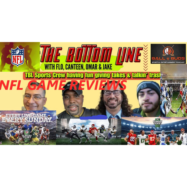 NFL & College Football Week 11 Game Reviews + NFL Week 12 Picks | The Bottom Line Sports #85 featuring Omar 'Sports Professor' Fonseca (BALL & BUDS Sports + Entertainment) image