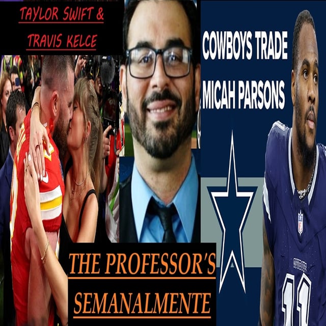  🎥 Taylor Swift & Travis Kelce 🏈 Dallas Cowboys TRADE Micah Parsons?? (The Professor's Semanalmente) image