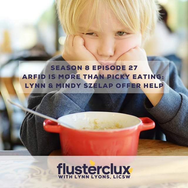 ARFID Is More Than Picky Eating: Lynn & Mindy Szelap Offer Help image