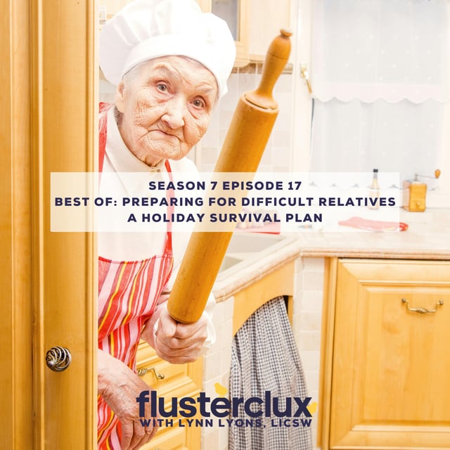 Best of: Preparing for Difficult Relatives: A Holiday Survival Plan  image