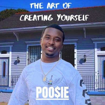 The Art of Creating Yourself: Poo$ie image