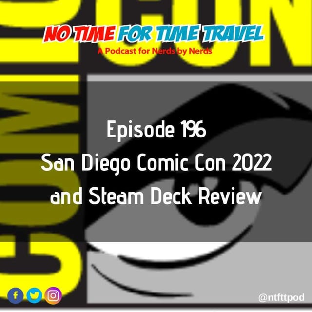 196. San Diego Comic Con 2022 Recap and Steam Deck Review image
