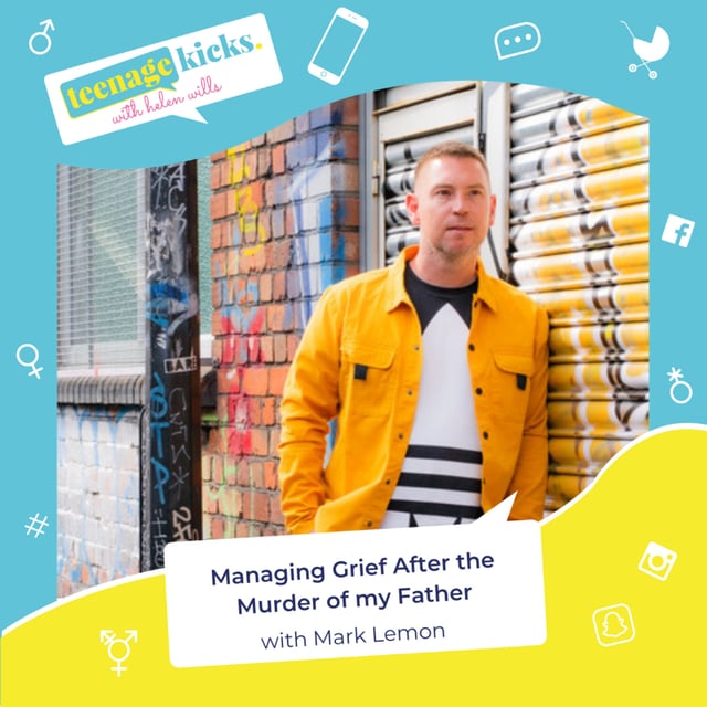 Ep. 12: Finding Hope and Living with Grief After Trauma in Your Teens. With Mark Lemon. image