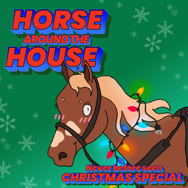 Horse Around the House | Holiday One Shot 2025 image