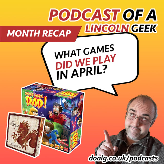 Month Recap! What did we play in April 2023? | Podcast of a Lincoln Geek image