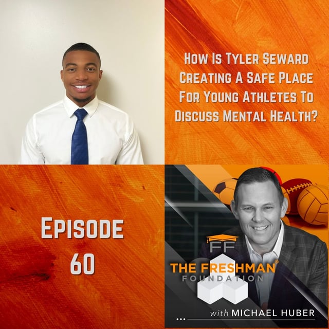 FFP60: How is Tyler Seward creating a safe place for young athletes to discuss mental health? image