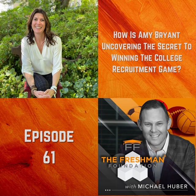 FFP61: How is Amy Bryant Uncovering The Secret to Winning the College Recruitment Game? image