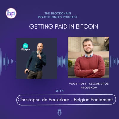Episode #17 Getting a salary in Bitcoin with Christophe de Beukelaer of the Belgian Parliament image
