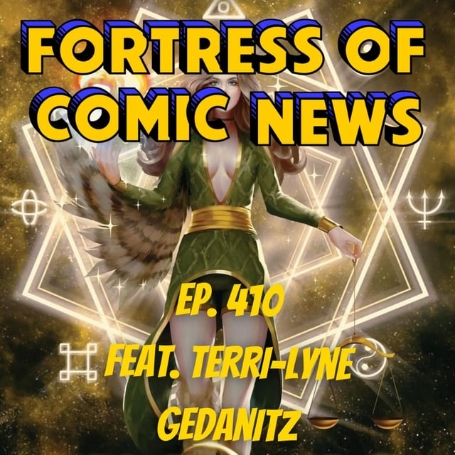 Fortress of Comic News Ep. 410 feat. Terri-Lyne Gedanitz image