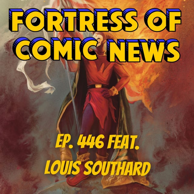 Fortress of Comic News Ep. 446 feat. Louis Southard image