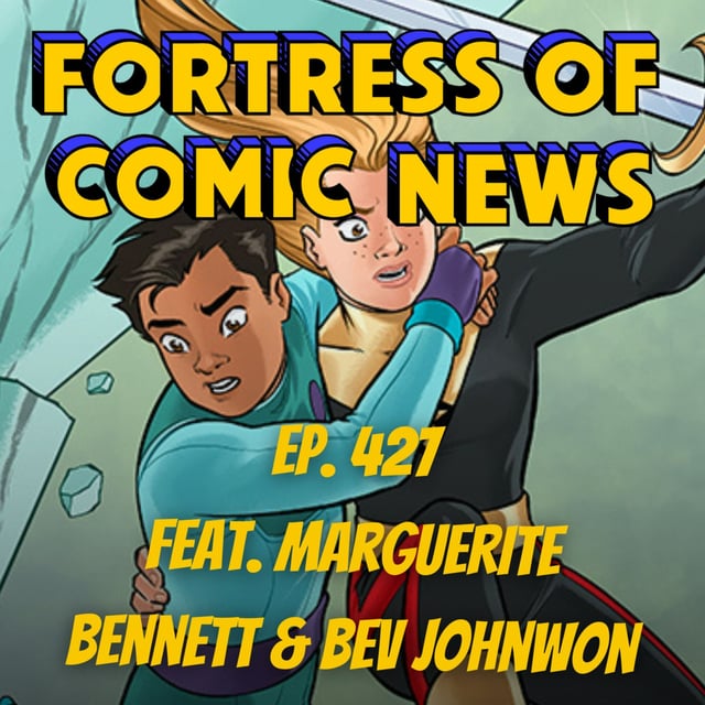 Fortress of Comic News Ep. 427 feat. Marguerite Bennett & Bev Johnson image