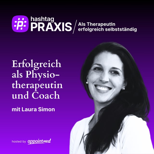 S3-07: Erfolgreich als Physiotherapeutin & Coach (mit Laura Simon) image