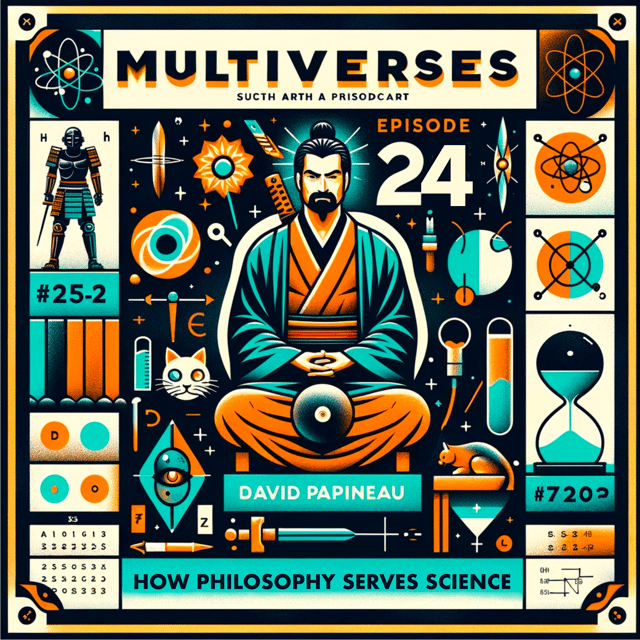 24| How Philosophy Serves Science — David Papineau image
