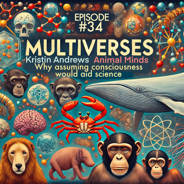 34| Animal Minds — Kristin Andrews on why assuming consciousness would aid science image