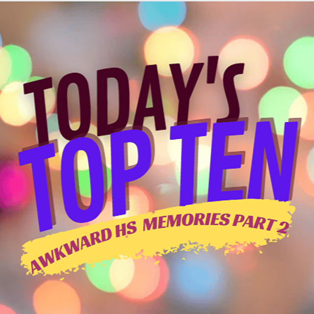 Awkward HS Memories Part 2 image