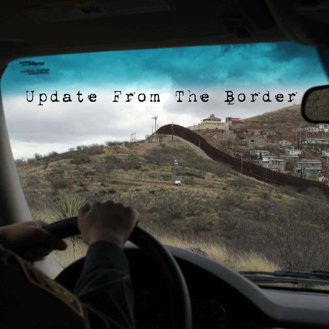 Episode 41: Update from the Border image