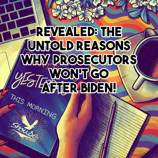 Revealed: The Untold Reasons Why Prosecutors Won't Go After Biden! image