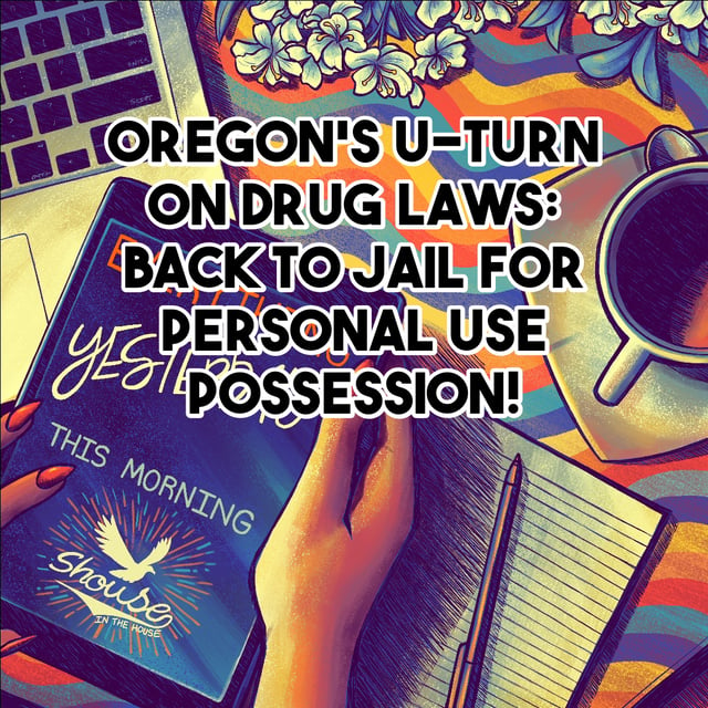 Oregon's U-Turn on Drug Laws: Back to Jail for Personal Use Possession! image