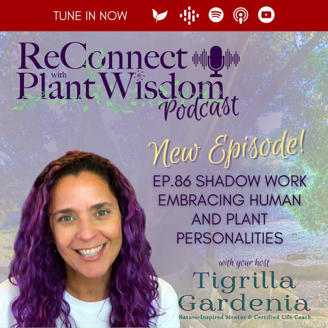 Ep.86 Shadow Work Embracing Human and Plant Personalities image