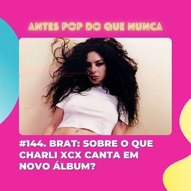 #144. 'Brat': Sobre o que Charli XCX canta em  novo álbum? image