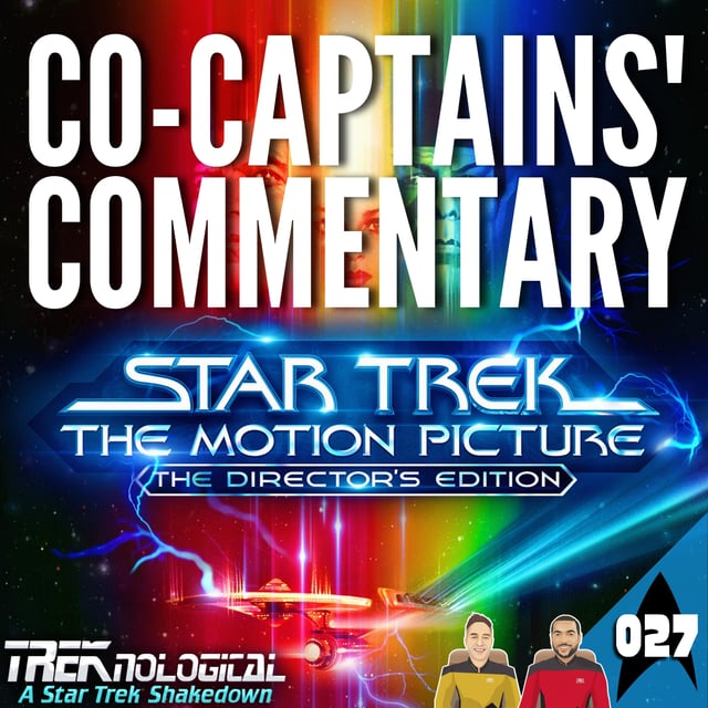 MISSION 027 - Co-Captains' Commentary - Star Trek: The Motion Picture - The 4K Director's Edition image