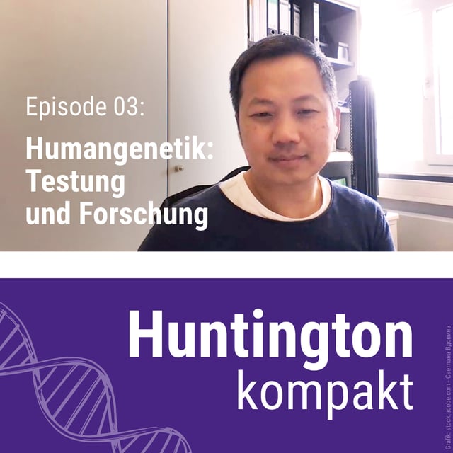 Huntington kompakt: Humangenetik - Testung und Forschung (mit Prof. Huu P. Nguyen) image