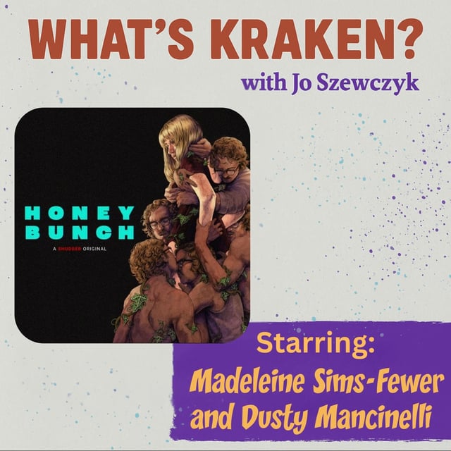 Madeleine Sims-Fewer & Dusty Mancinelli on Honey Bunch | What’s Kraken Interview image
