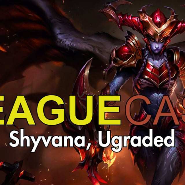 Shyvana, Upgraded image