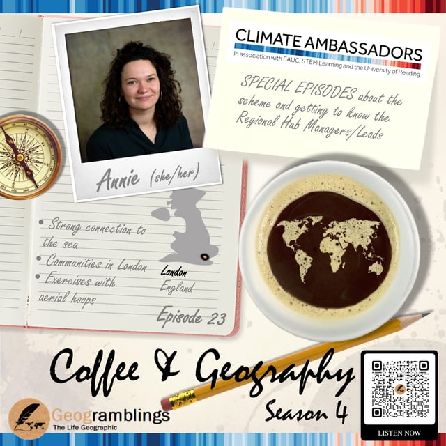 Coffee & Geography 4x23 Annie Risner (Climate Ambassadors London) image