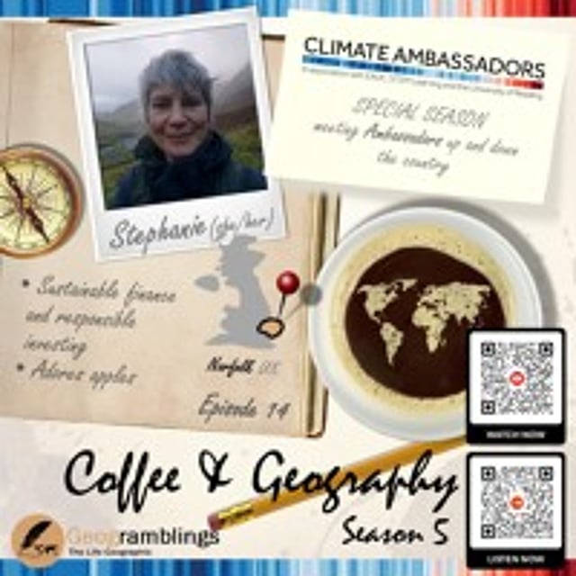Coffee & Geography 5x14 Stephanie Gilliver (East-based Climate Ambassador from Virgin Money) image