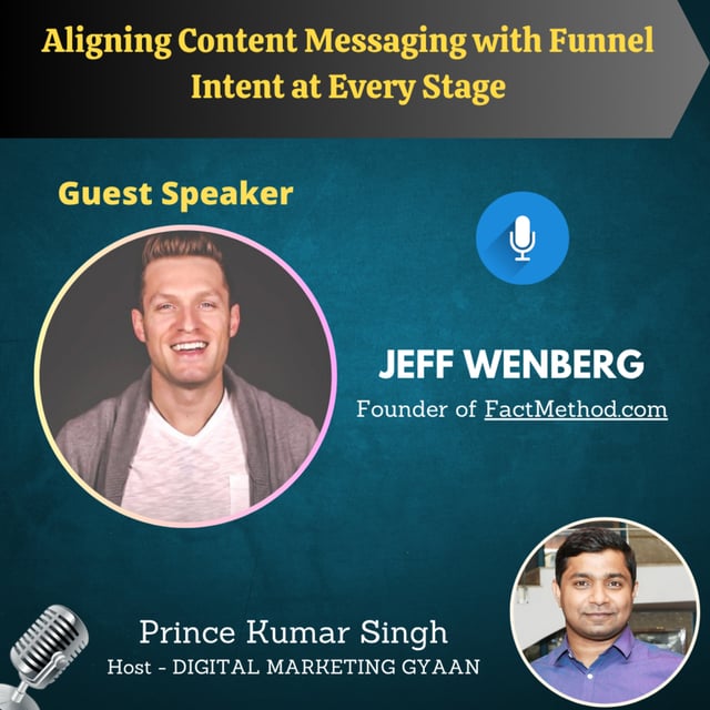 Aligning Content Messaging with Funnel Intent at Every Stage with Jeff Wenberg image
