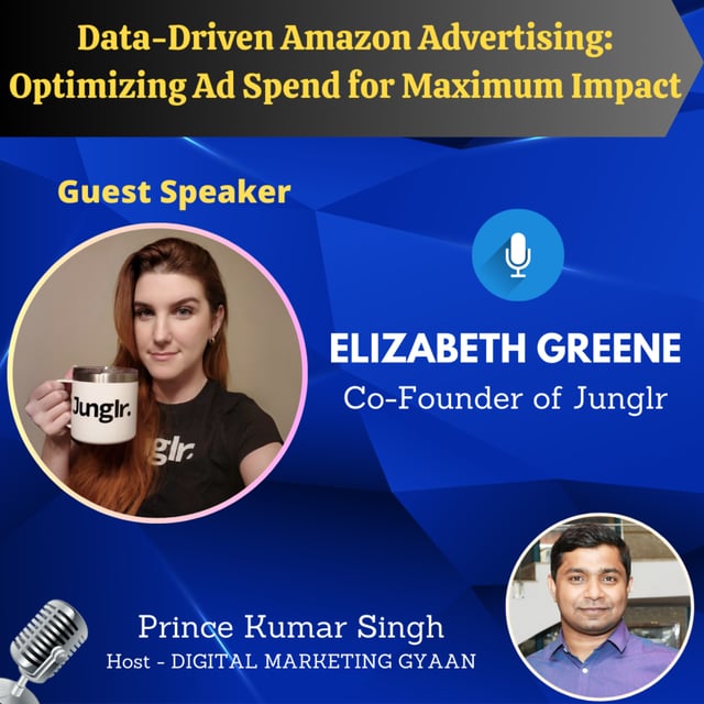 Data-Driven Amazon Advertising: Optimizing Ad Spend for Maximum Impact with Elizabeth Greene image