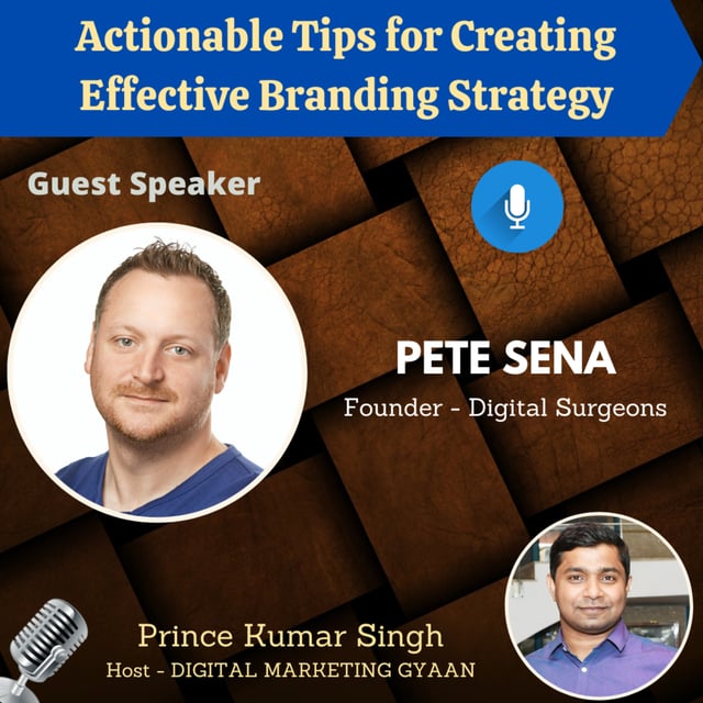 Actionable Tips for creating Effective Branding Strategy with Pete Sena image