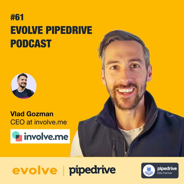 Evolve Pipedrive Podcast #61 - Vlad Gozman, involve.me image