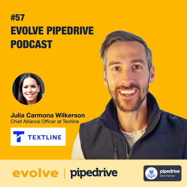 Evolve Pipedrive Podcast: #57 - Julia Wilkerson, Textline image