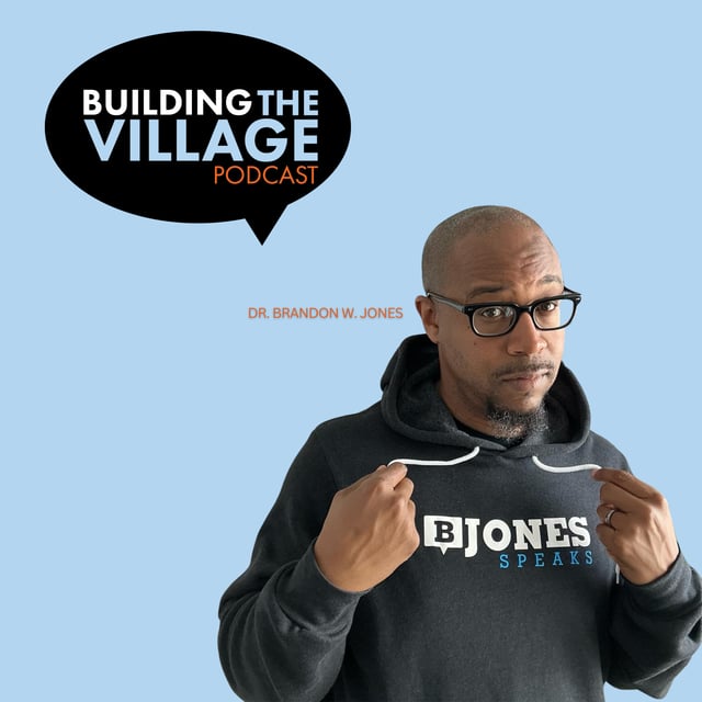 Building The Village Podcast | Ep. 53 | "Why We NEED The Village" image