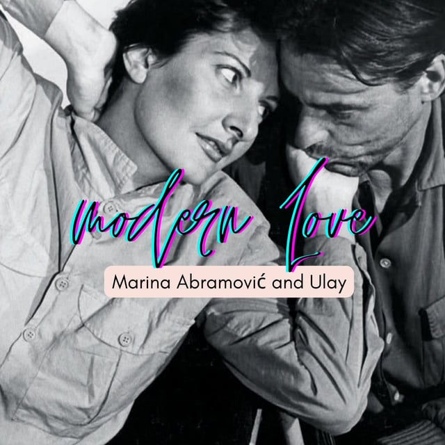 Episode #118: Modern Love--Marina  Abramović  and Ulay image