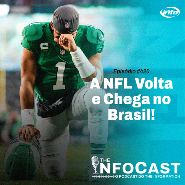 The InfoCast #420: A NFL Volta e Chega no Brasil image