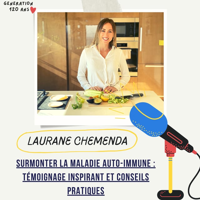 #38 - Surmonter la maladie auto-immune : Témoignage inspirant et conseils pratiques avec Laurane Chemenda en remission depuis quelques années image