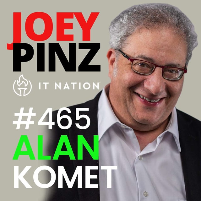 #465 IT Nation: Alan Komet 🌐 From Courtside to Client-side: Strategies for MSP Excellence image