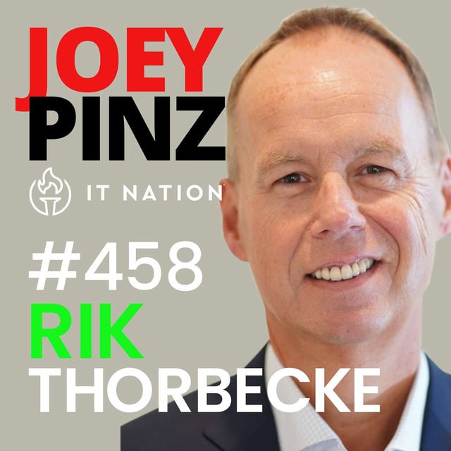 #458 IT Nation: Rik Thorbecke: 🏆 Mastering MSP Growth: Insights from a ConnectWise CFO image